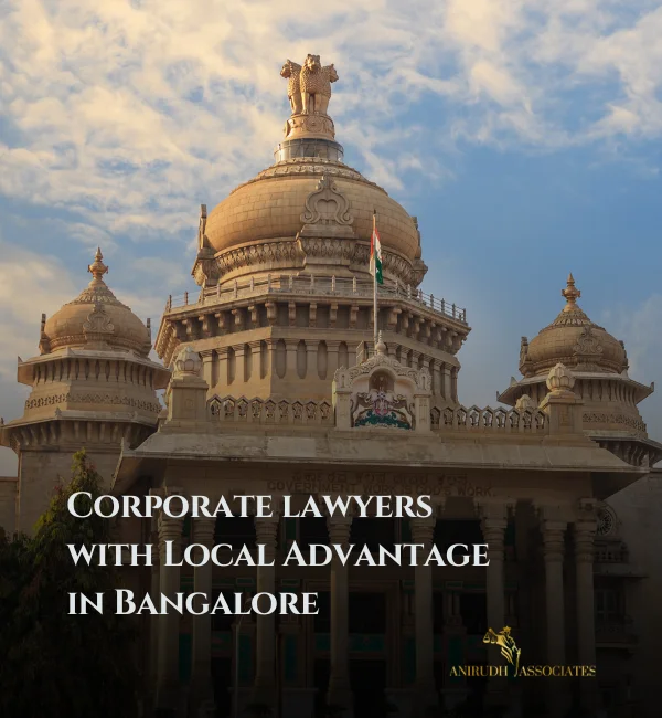 Corporate lawyers in Bangalore with local expertise - Anirudh Associates