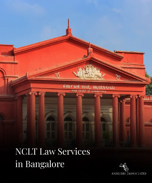 NCLT Law Services in Bangalore - Anirudh Associates