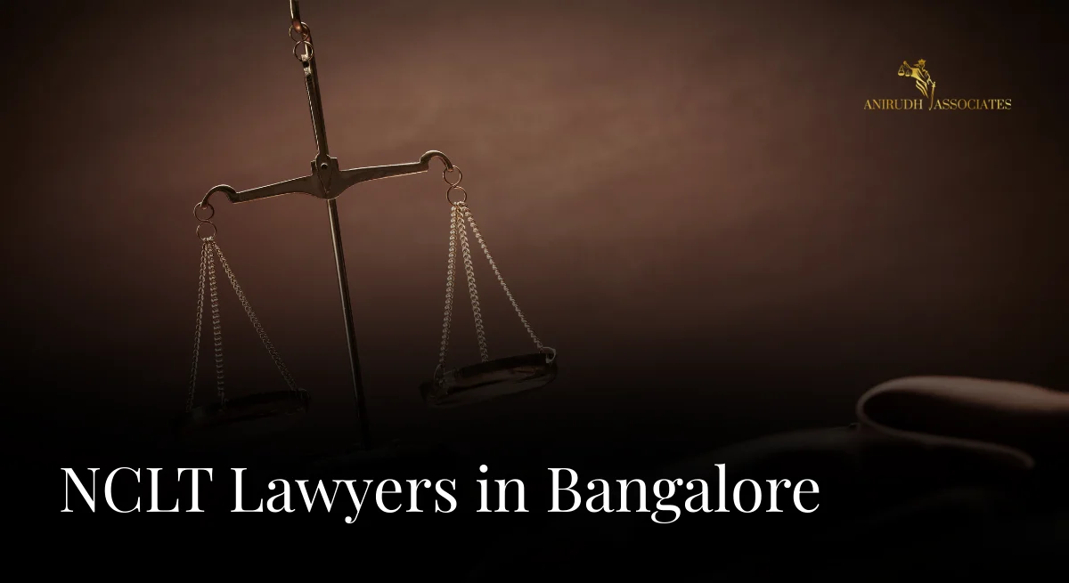 NCLT Lawyers & Law firm in Bangalore - Anirudh Associates