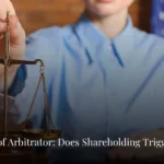 Disqualification of arbitrator concept illustrated by Supreme Court of India building highlighting arbitration law and judicial decision on shareholding bias in India