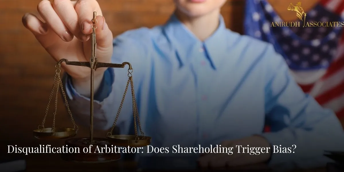 Disqualification of arbitrator concept illustrated by Supreme Court of India building highlighting arbitration law and judicial decision on shareholding bias in India