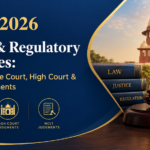 June 2026 Legal & Regulatory Updates: Key Supreme Court, High Court & NCLT Judgments