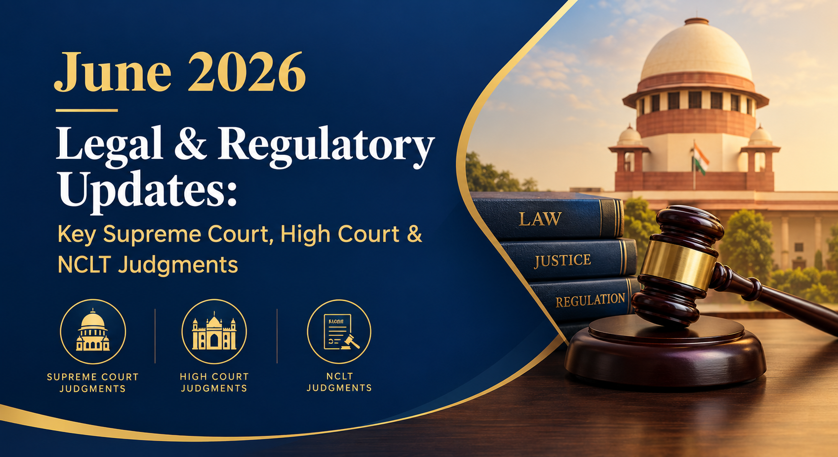 June 2026 Legal & Regulatory Updates: Key Supreme Court, High Court & NCLT Judgments